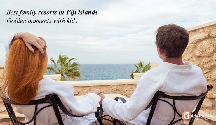 Best family resorts in Fiji islands