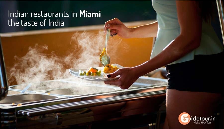 Indian restaurants in Miami-the taste of India