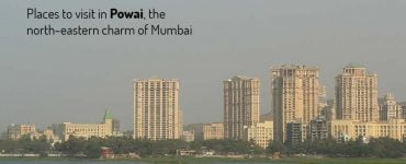 Places to visit in Powai