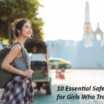 10 Essential Safety Tips for Girls Who Travel Solo