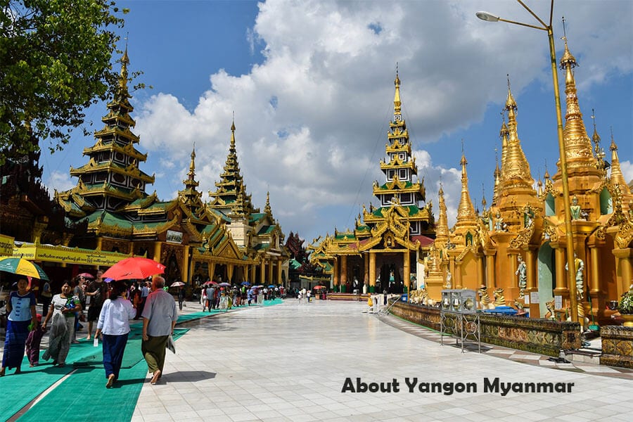 About Yangon Myanmar