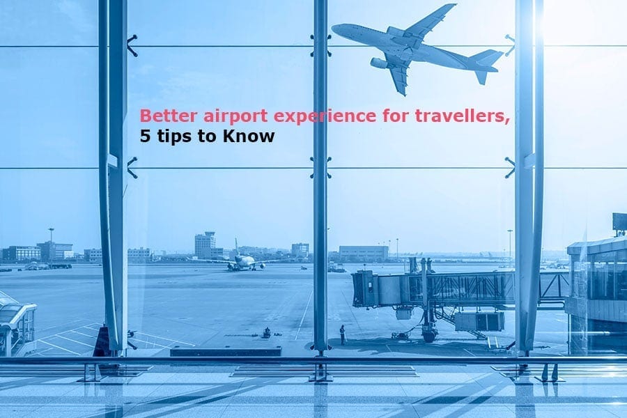 Better airport experience for travellers