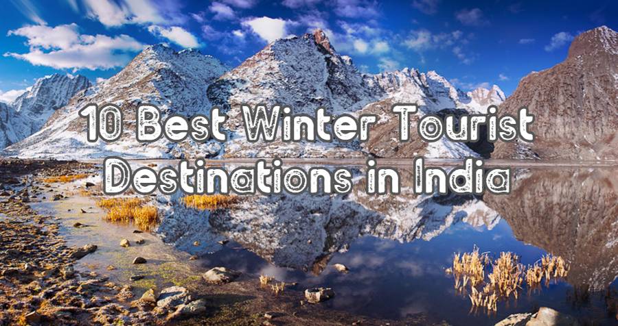 10 Best Winter Tourist Destinations in India