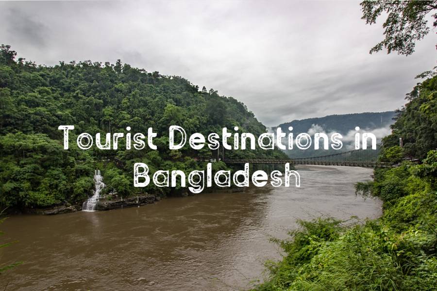 Tourist Destinations in Bangladesh
