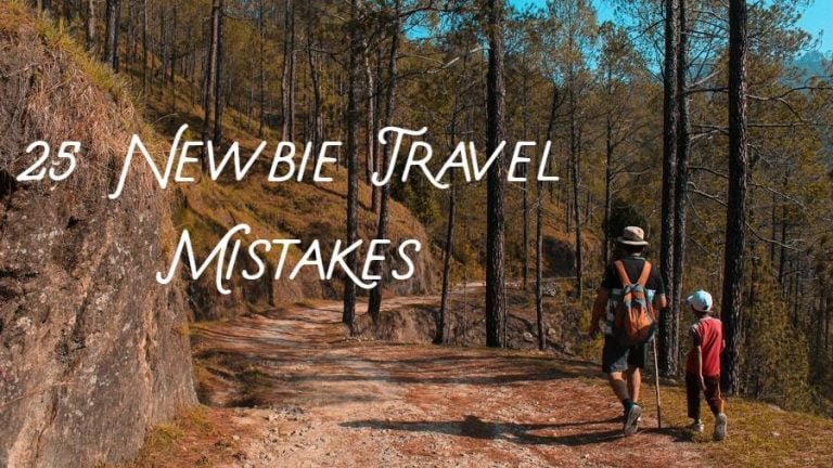 25 Newbie Travel Mistakes